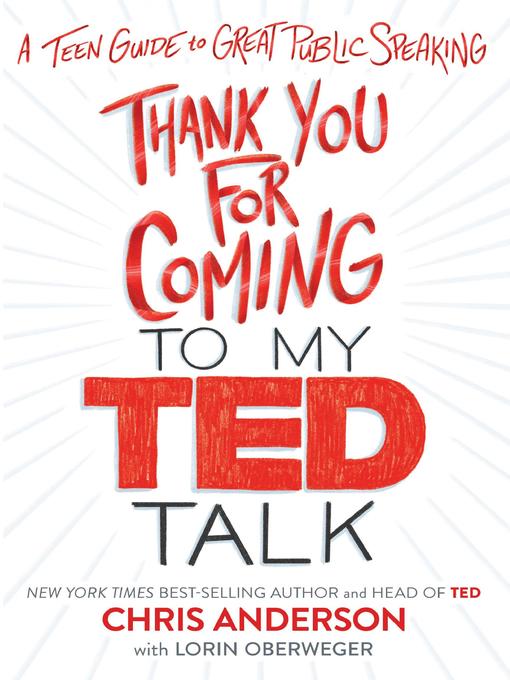 Title details for Thank You For Coming to My Ted Talk by Chris Anderson - Available